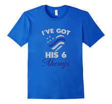 I've Got His Six Always Law Enforcement T-Shirt