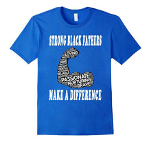 Father's Day Black Heritage T-Shirt- African American Pride