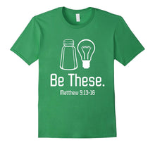 Be These Salt and Light Christian Matthew 5:13-16 T-Shirts