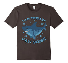 I Am Totally Jawsome - Funny Shark T Shirt for Shark Lovers