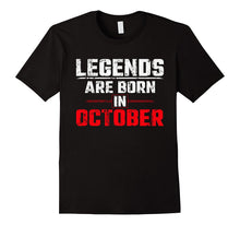 October Birthday Gift - Legends Are Born in October T-Shirt