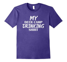 My Deer Camp Drinking Shirt Funny Hunting T-Shirt Tee Gift