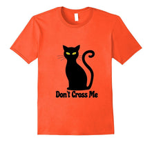 Halloween Black Cat - Don't Cross Me - Fun T-Shirt