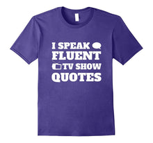 I Speak Fluent TV Show Quotes T-Shirt