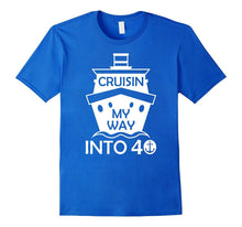 40th Birthday T-Shirt Cruisin My Way Into 40 Bday Gift Funny