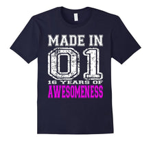 16th Birthday Gift Shirt Made in 01 16 Years of Awesomeness
