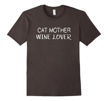 Cat Mother, Wine Lover Novelty T-Shirt for Cat Lovers