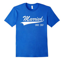 10th Wedding Anniversary Gift Shirt Married Since 2007 Shirt