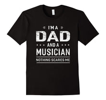 I'm a Dad and Musician T-Shirt for Men Father Funny Gift