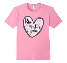Big Sister Again Shirt Daughter Kids New Baby Pregnant Mom