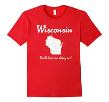 "Wisconsin: You'll Love Our Dairy Air" Cool Sconnie T-Shirt