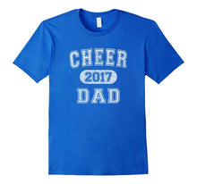 Men's Cheerleading 2017 Cheer Dad T-Shirt