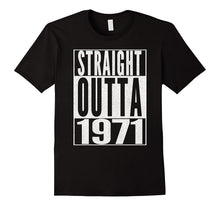 STRAIGHT OUTTA 1971 46th Birthday 46 Years Old SHIRT Vintage