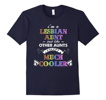 Men's I'm a Lesbian Aunt Just Like Other Aunts Except Much Cooler