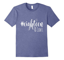 18th Birthday Shirt Gift Hashtag Eighteen and Legal 18