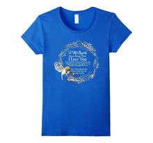 Daughter T-Shirt to My Daughter Never Forget That I Love You