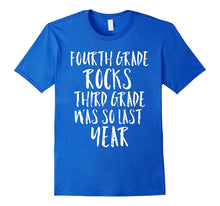 Fourth Grade Rocks Third Grade Was So Last Year Funny Shirt
