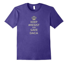 Keep #Resist and Save Daca Children Shirt