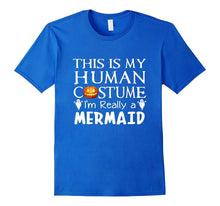 My Human Costume MERMAID Shirt Gift Halloween Funny