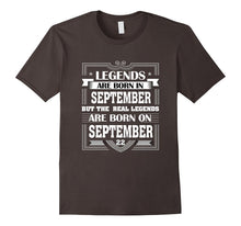 Legends Are Born on September 22 T Shirt September Birthday