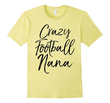 Crazy Football Nana Shirt Funny Vintage Proud Grandma Tee