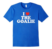 I Love the Goalie Heart Soccer Hockey Sport Shirt Goalie