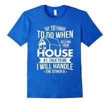 Real Estate Agent Gift Selling Your House T-Shirt