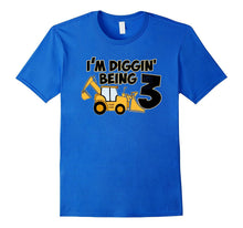 Im Diggin Being 3 Birthday Gift Idea T Shirt