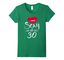 30th Birthday Gift Women Tshirt Sexy at 30 Shirt 30 Year Old