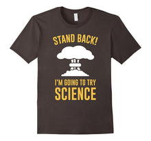 Stand Back I'm Going to Try Science Teacher Student T-Shirt
