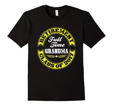Retired Full Time Grandma Class of 2017 Retirement T-Shirt