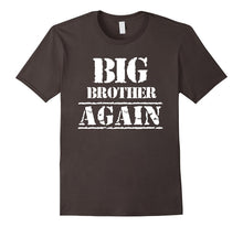 Big Brother Again T Shirt T-Shirt Tee Shirt Gift for Sibling