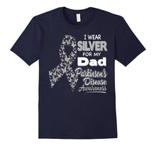 I Wear Silver for My Dad - Parkinson Disease Awareness