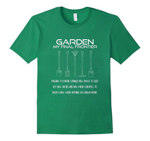 Gardening T-Shirt Garden My Final Frontier Sci-Fi Funny Tee