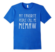 My Favorite People Call Me Memaw Grandma Gifts Women T-Shirt