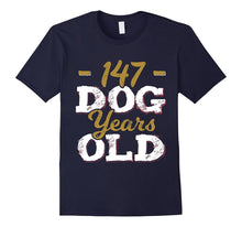 147 Dog Years Old T-Shirt Funny 21st Birthday Gag Gift