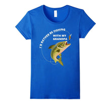 I'd Rather Be Fishing With My Grandpa Tshirt