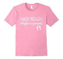 Adoption in Progress Shirt Paper Preggers Baby Feet Mom Dad