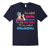 I'm Called Yaya Because I'm Way Too Cool T-Shirt Yaya Gift