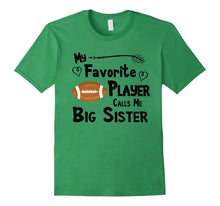 My Favorite Player Calls Me Big Sister T-Shirt Football Shir