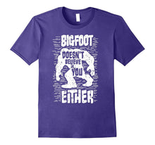 Bigfoot Doesn't Believe in You Either Sasquatch Gift T-Shirt
