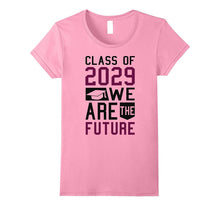Class of 2029 We Are the Future Kids Graduation T-Shirt