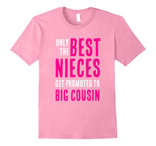 Best Nieces Get Promoted to Big Cousin Family Humor T Shirt