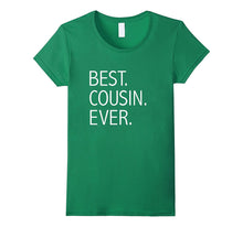 Funny Best Cousin Ever T-Shirt Favorite Cousin Tee