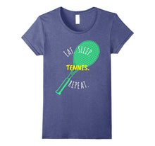 Eat Sleep Tennis Repeat Funny Novelty Gift Men Women T-Shirt