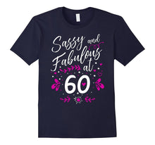 60th Birthday Gift T-Shirt Sassy & Fabulous 60 Year Old Tee