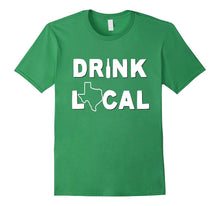 Texas Drink Local State Shirt Funny Beer Drinking