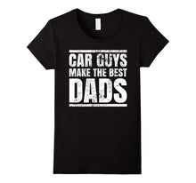 Car Guys Make the Best Dads. T-Shirt