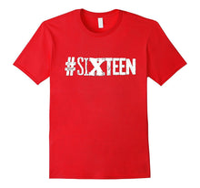 16th Birthday Shirt Gift Teenager Teen Hashtag Sixteen 16