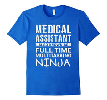 Funny Medical Assistant Gift Birthday Appreciation Shirt